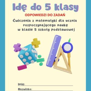 Idę do 5 klasy - odpowiedzi
