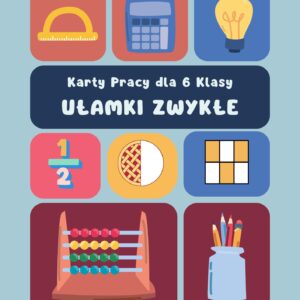 Karty pracy Ułamki zwykłe kl 6