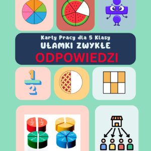 Ułamki Zwykłe - Odpowiedzi klasa 5